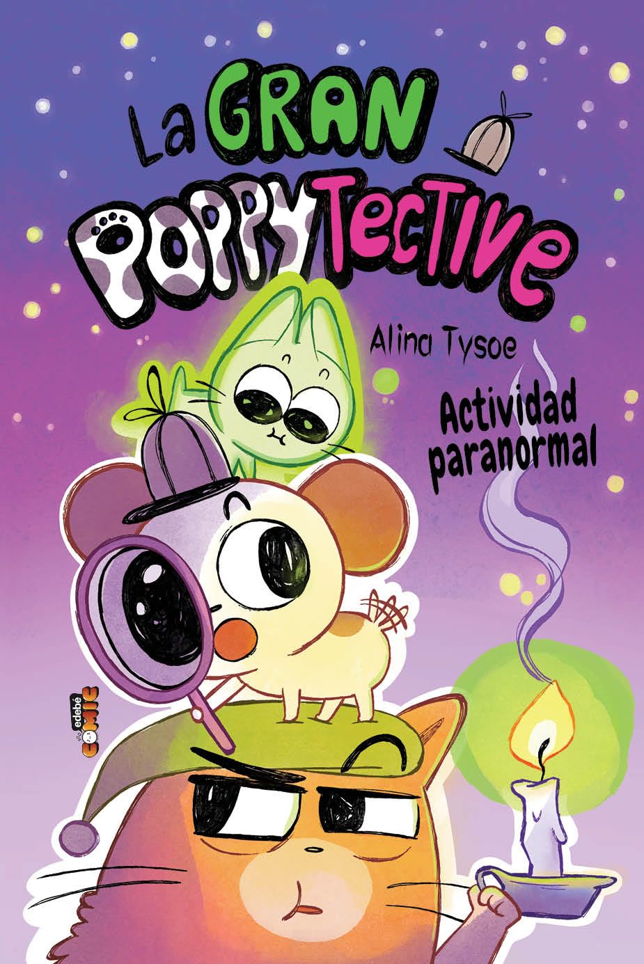 Libro: 2. LA GRAN POPPYTECTIVE. ACTIVIDAD PARANORMAL (CÓMIC. POPPYTECTIVE)