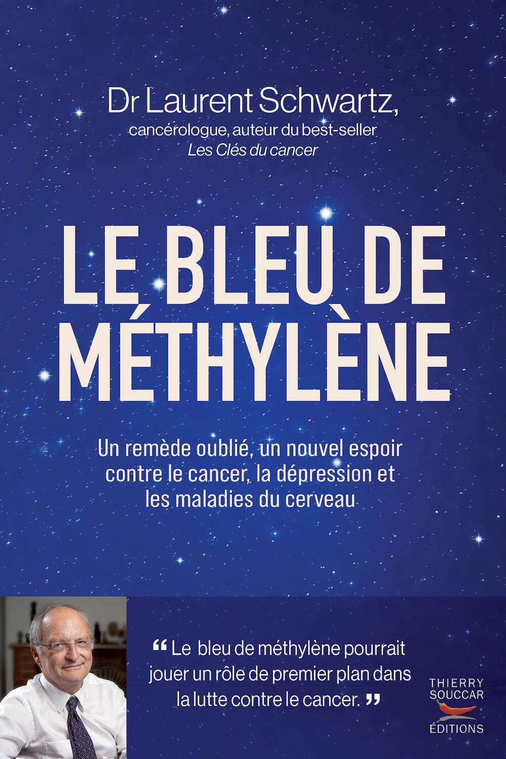 Libro: Le bleu de méthylène: Un remède oublié, un nouvel espoir contre le cancer, la dépression et les maladies du cerveau