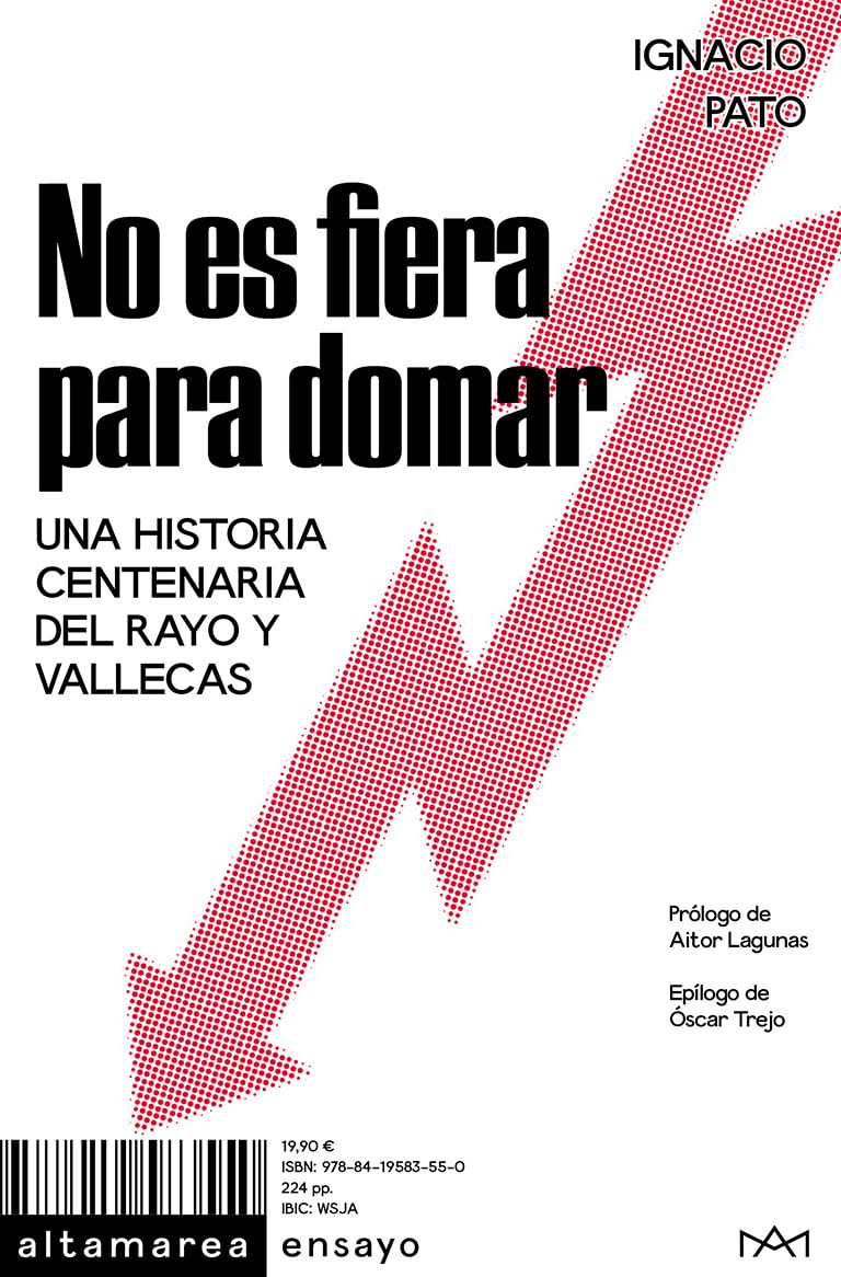 Libro: No es fiera para domar: Una historia centenaria del Rayo y Vallecas: 35 (Ensayo)