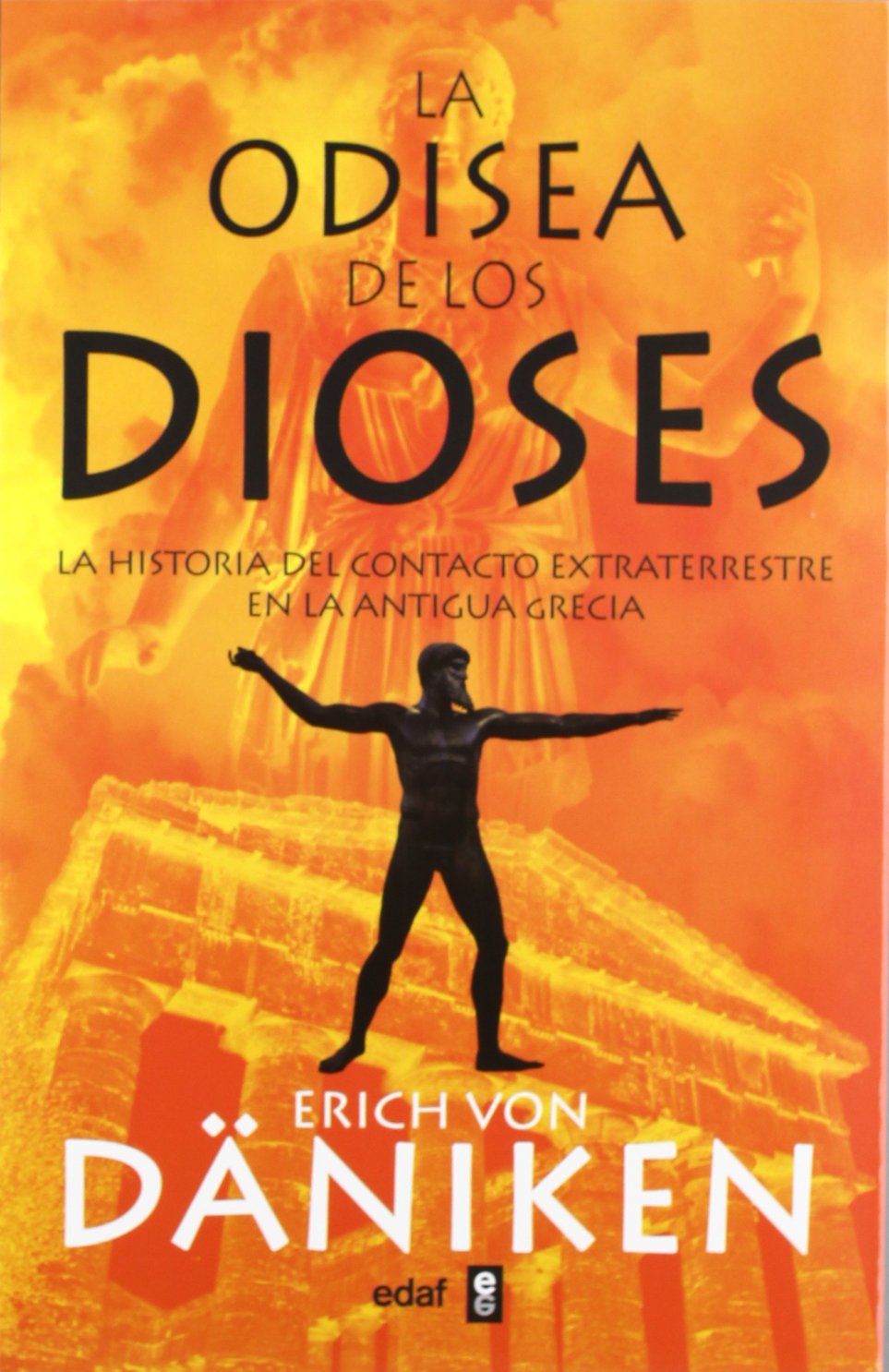 Libro: La odisea de los dioses: La historia del contacto extraterrestre en la antigua grecia