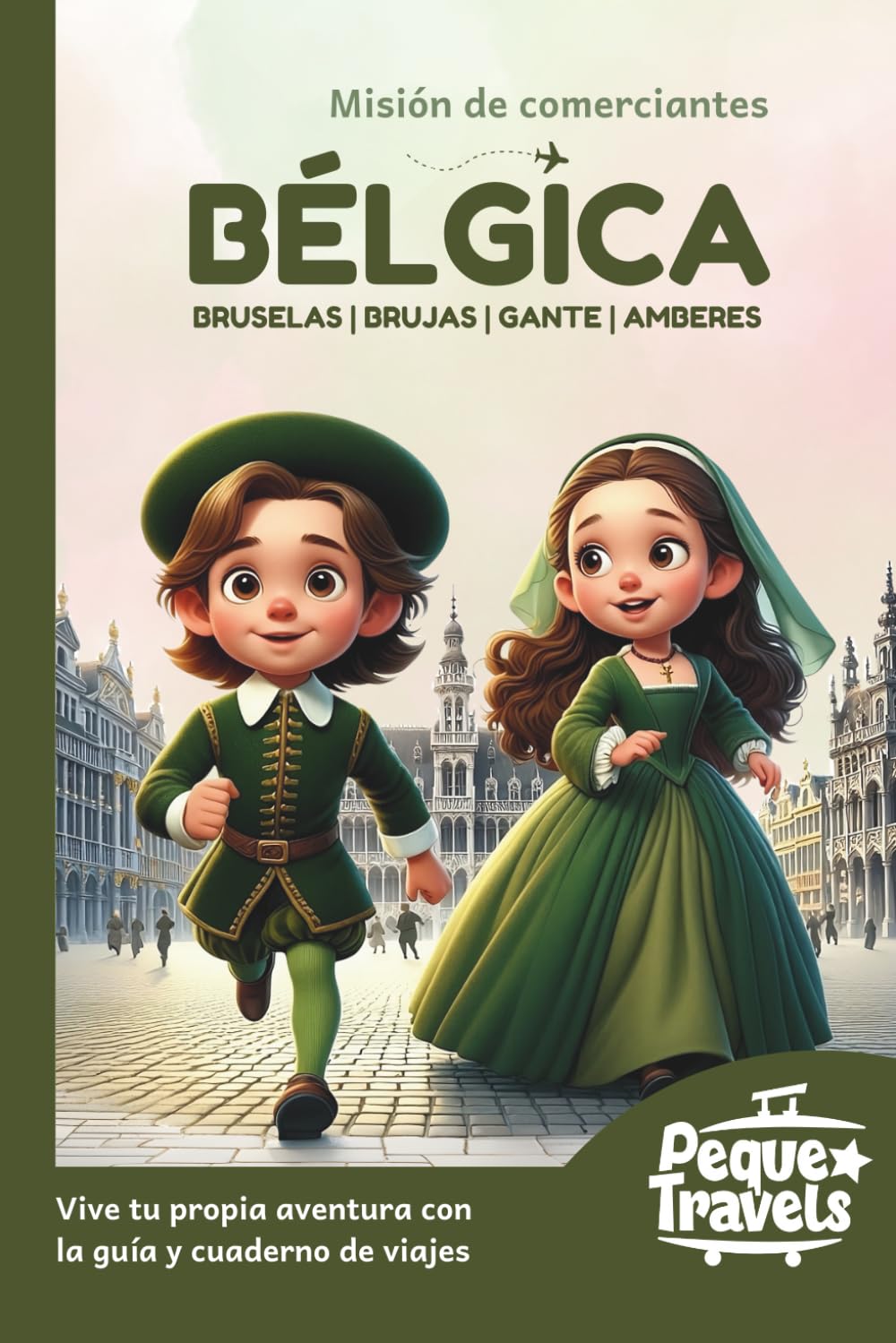 Libro: Bélgica para niños. Misión de comerciantes: Guía infantil de viajes (Guías para niños de viajes)