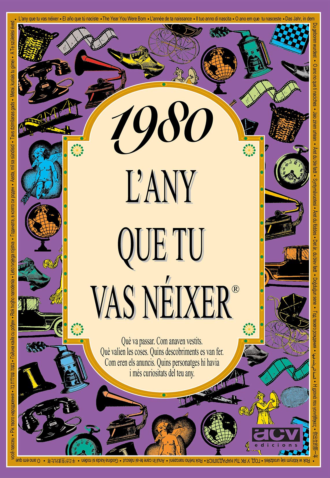 Libro: 1980 L'ANY QUE TU VAS NÉIXER - Regal d'aniversari ideal per als qui fan 46 anys el 2026