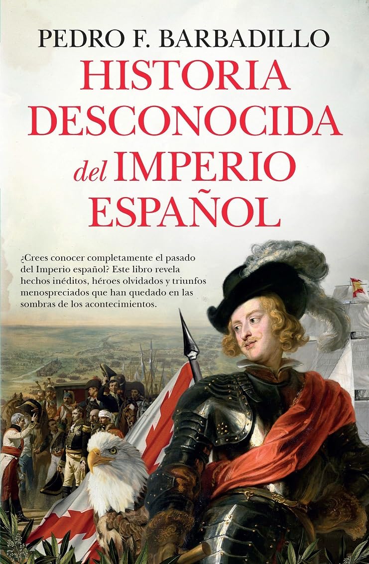 Libro: Historia desconocida del Imperio español (Spanish Edition)