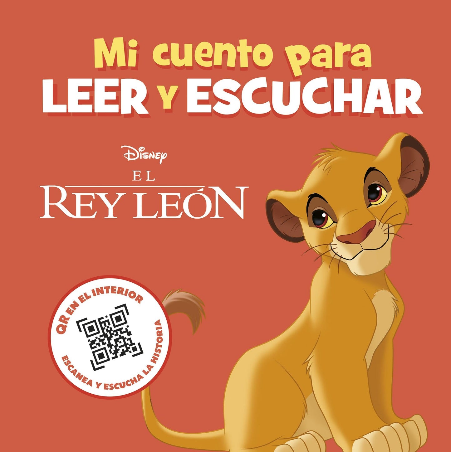 Libro: El Rey León. Mi cuento para leer y escuchar: Incluye código QR con audio