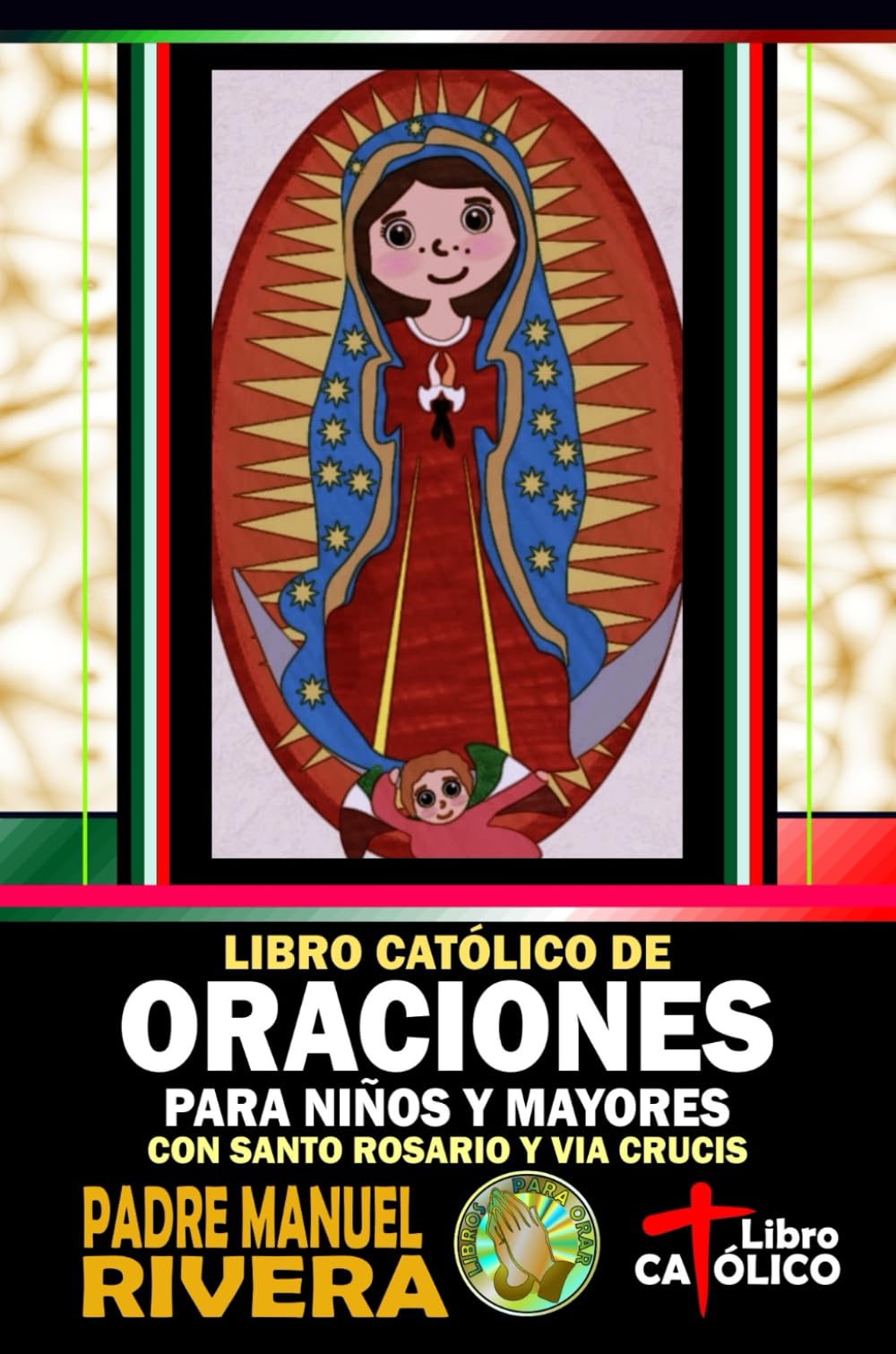 Libro Católico de Oraciones para niños y mayores con Santo Rosario y Via Crucis