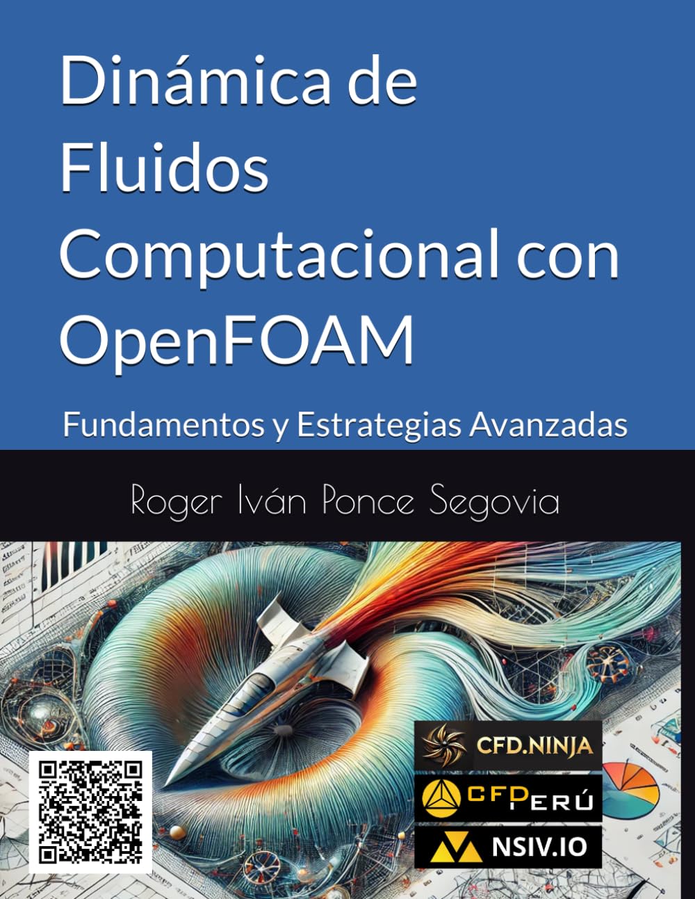 Libro: Dinámica de Fluidos Computacional con OpenFOAM: Fundamentos y Estrategias Avanzadas (Spanish Edition)