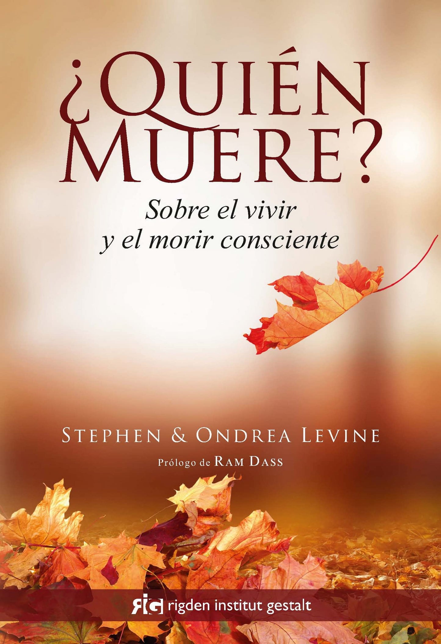 Libro: ¿Quién muere?: Sobre el vivir y el morir consciente