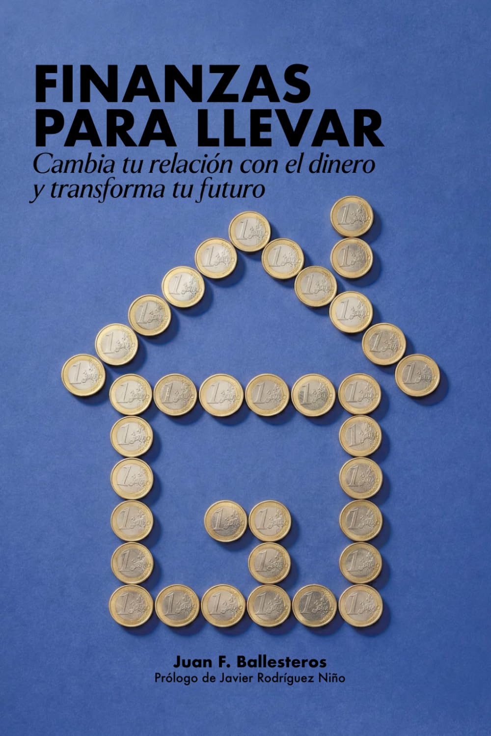 Libro: Finanzas para llevar: cambia tu relación con el dinero y transforma tu futuro (Spanish Edition)