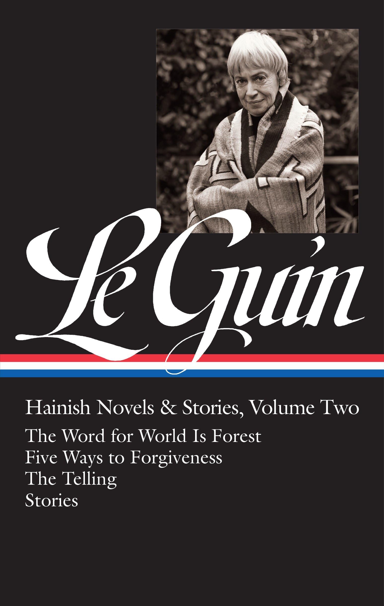 Libro: Ursula K. Le Guin: Hainish Novels and Stories Vol. 2 (LOA #297): The Word for World Is Forest / Five Ways to Forgiveness / The Telling / stories (Library of America Ursula K. Le Guin Edition)