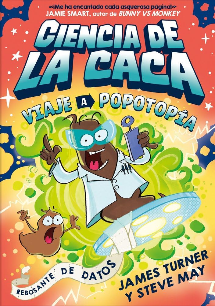 Libro: Ciencia de la caca. Viaje a Popotopía (COMICS EDUCATIVOS SOBRE EL CUERPO HUMANO)