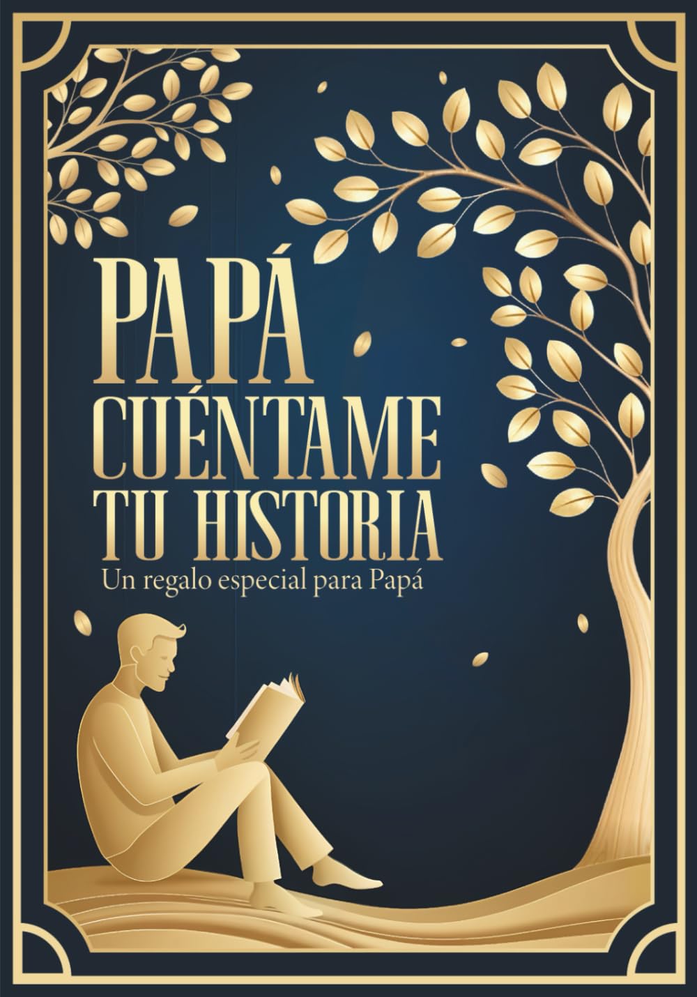 Libro: Un regalo especial para Papá: Papá cuéntame tu historia: Un libro con más de 160 preguntas para rellenar y descubrir el camino de vida de papá | Papá cuentame de ti | Diario Guiado
