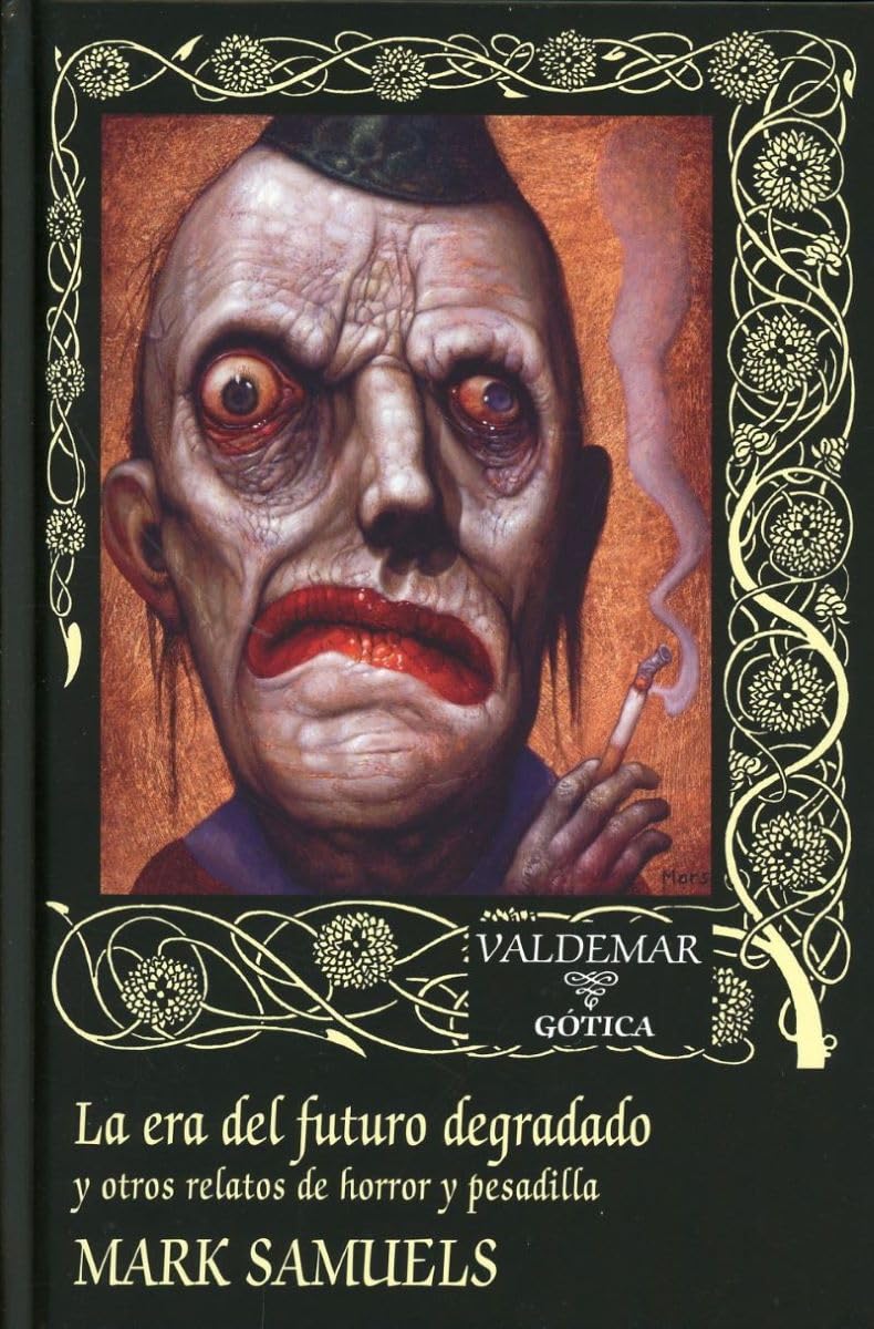 Libro: La era del futuro degradado: y otros relatos de horror y pesadilla: 130 (Gótica)