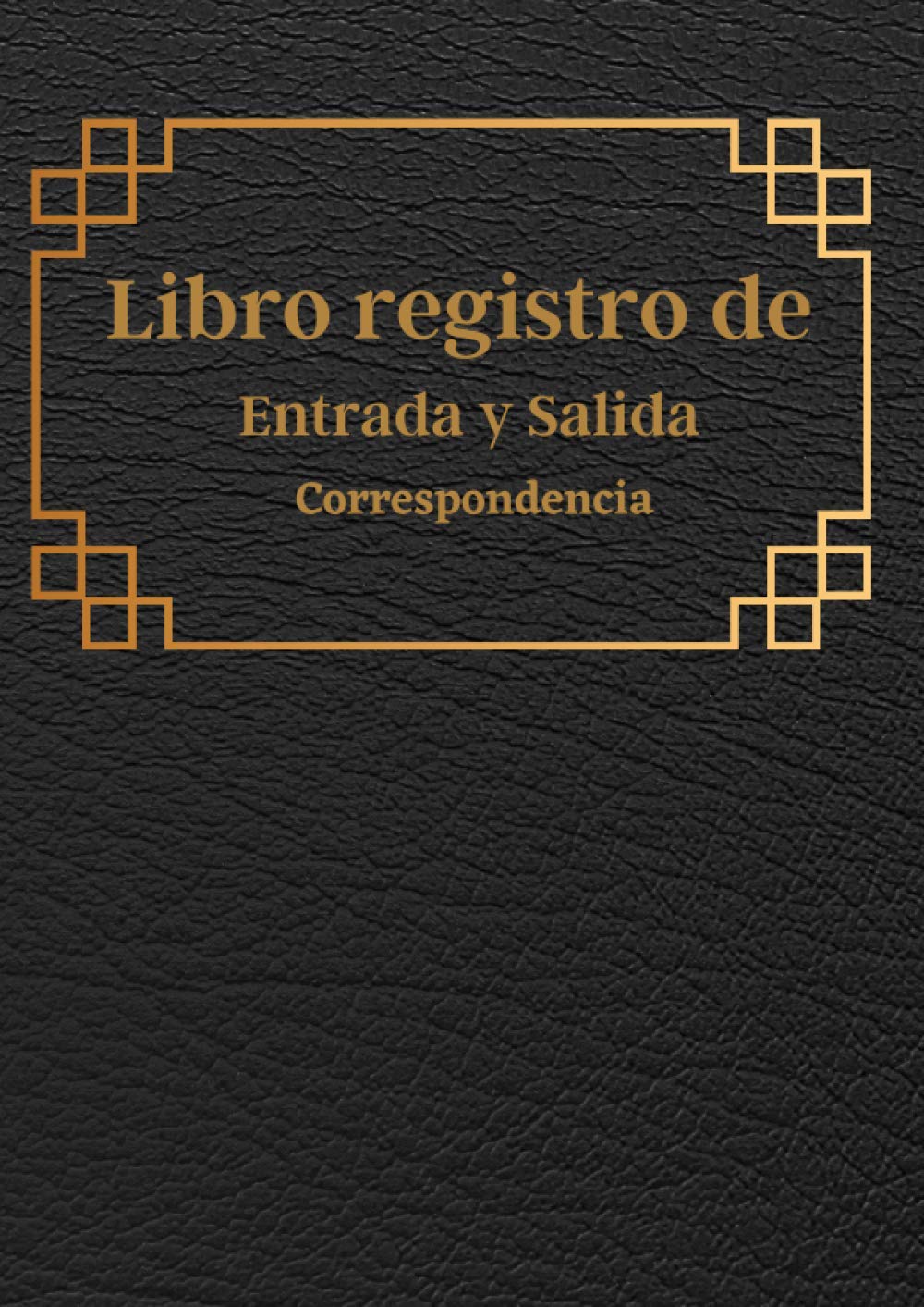 Libro registro entrada y salida correspondencia: Libro organizador de entrada y salida correspondencia, con tablas para registrar sus correos.