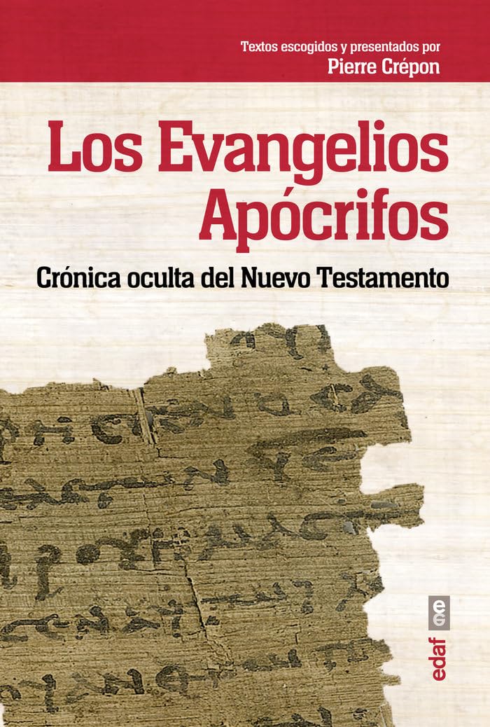 Libro: LOS EVANGELIOS APÓCRIFOS. CRÓNICA OCULTA DEL NUEVO TESTAMENTO (Best book)