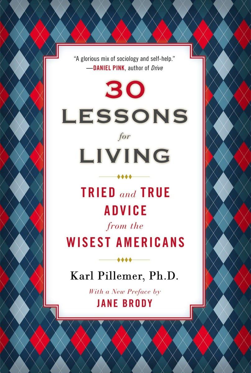 Libro: 30 Lessons for Living: Tried and True Advice from the Wisest Americans