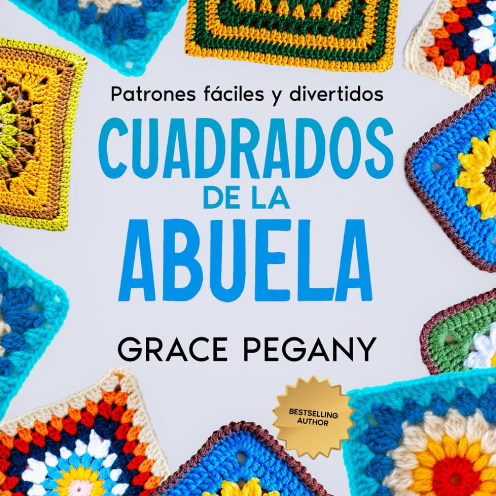 Libro: Granny Square: patrones de ganchillo divertidos y fáciles (Spanish Edition)
