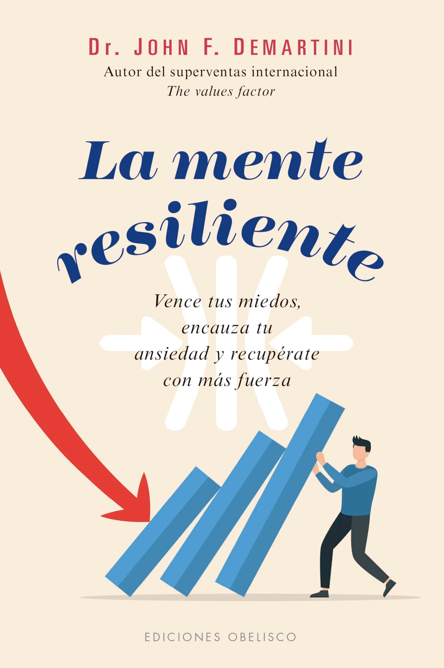 Libro: LA MENTE RESILIENTE: Vence tus miedos, encauza tu ansiedad y recupérate con más fuerza (Psicología)