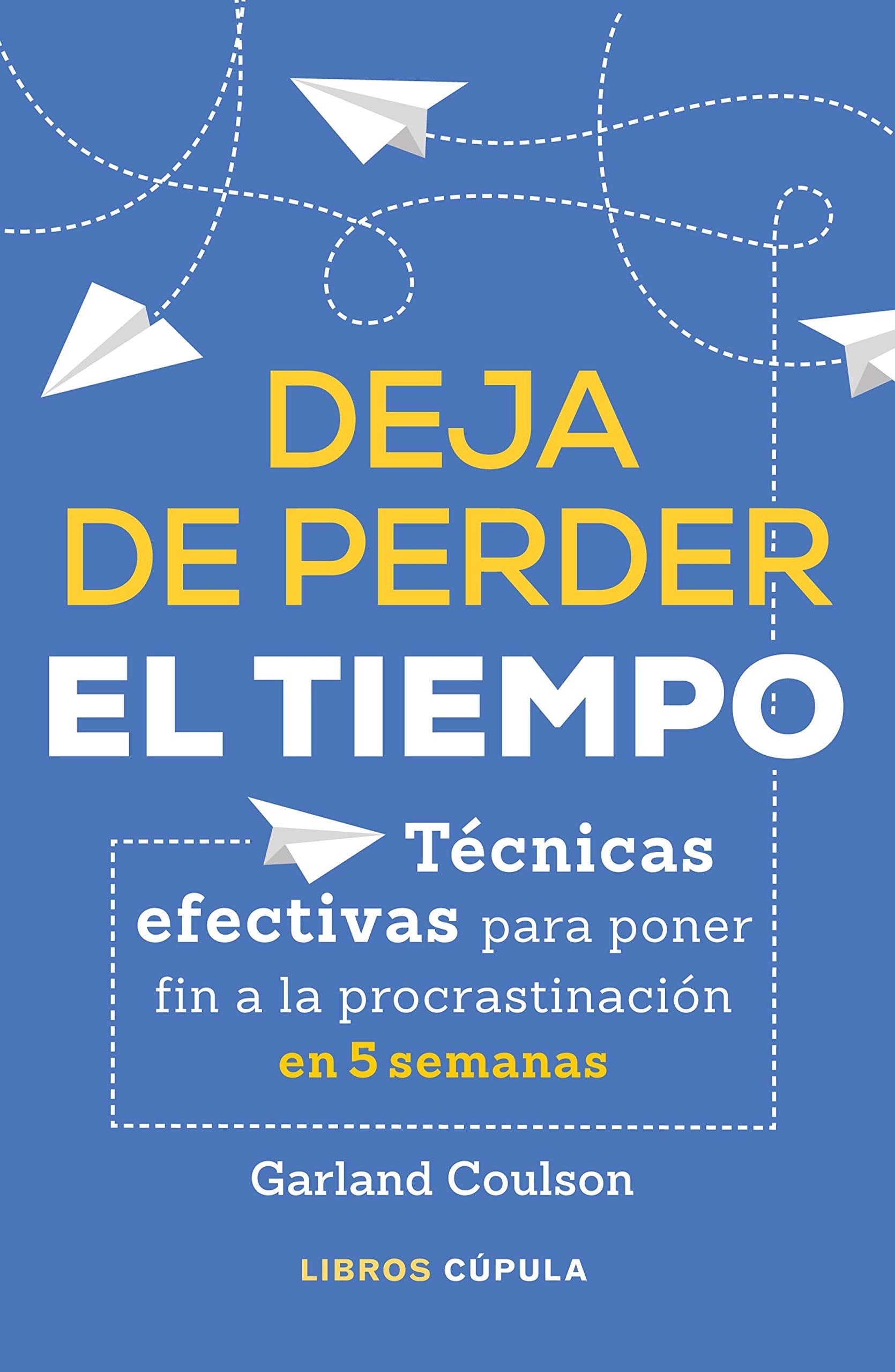 Libro: Deja de perder el tiempo