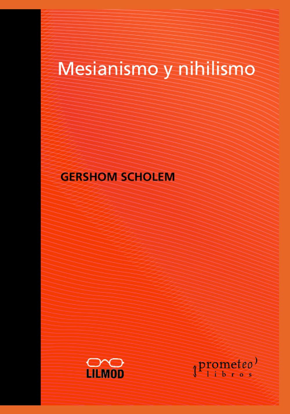 Libro: Mesianismo y nihilismo: Exploración del movimiento sabateísta (Spanish Edition)