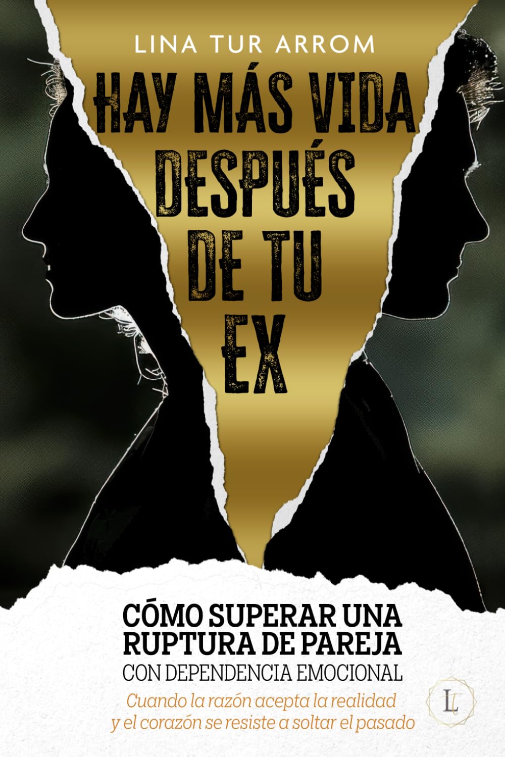 Libro: HAY MÁS VIDA DESPUÉS DE TU EX: Cómo superar una ruptura de pareja con dependencia emocional (Del miedo al amor) (Spanish Edition)