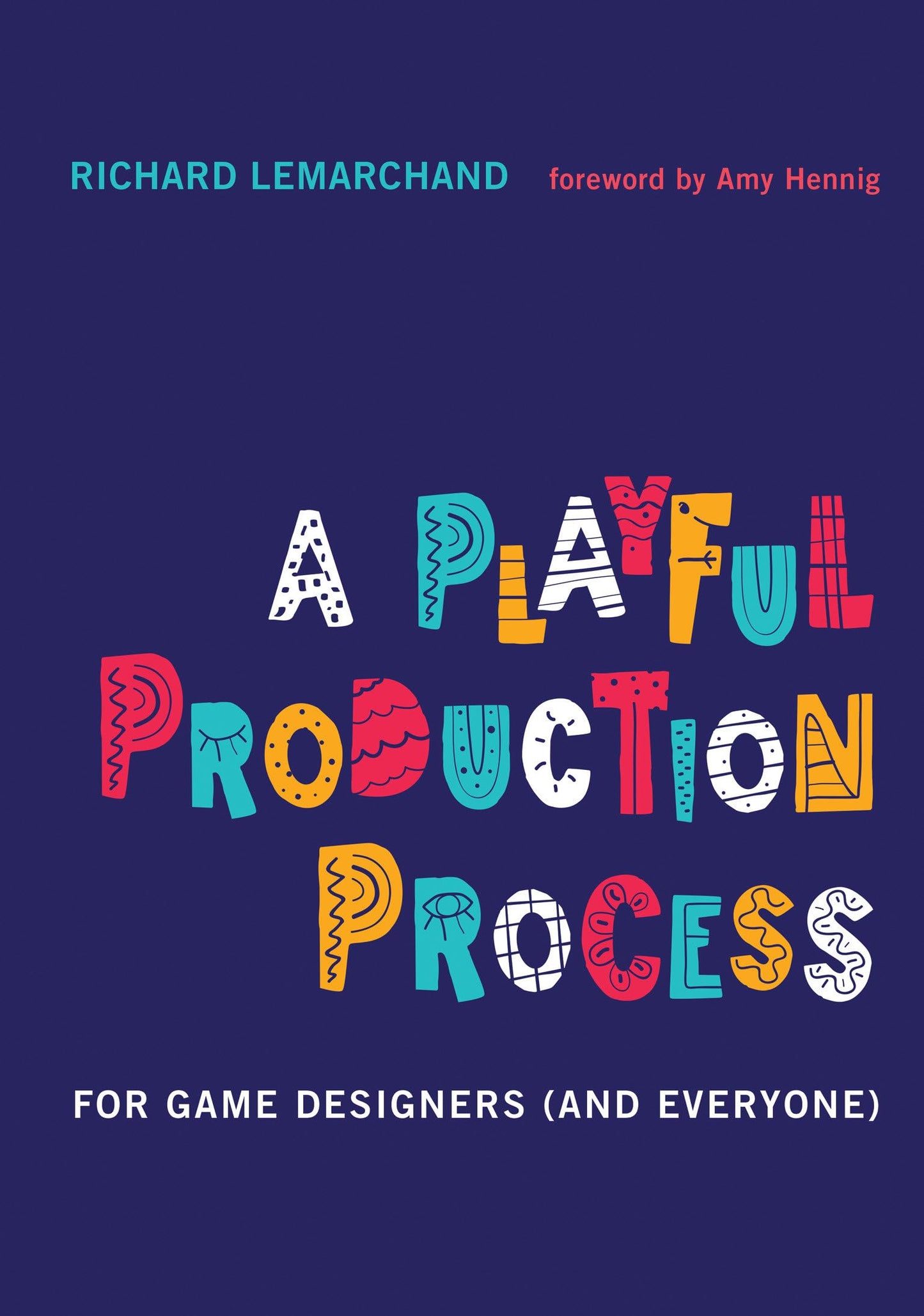 Libro: A Playful Production Process: For Game Designers (and Everyone)