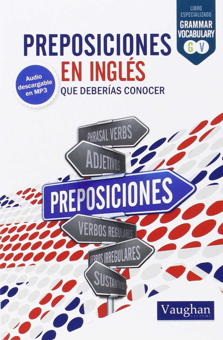 Libro: PREPOSICIONES ING DEB CON: que deberías conocer (SIN COLECCION)