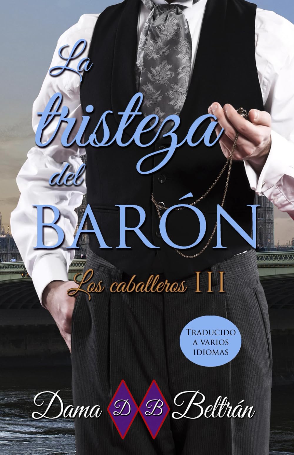 Libro: La tristeza del Barón: Caballeros III (Los Caballeros) (Spanish Edition)