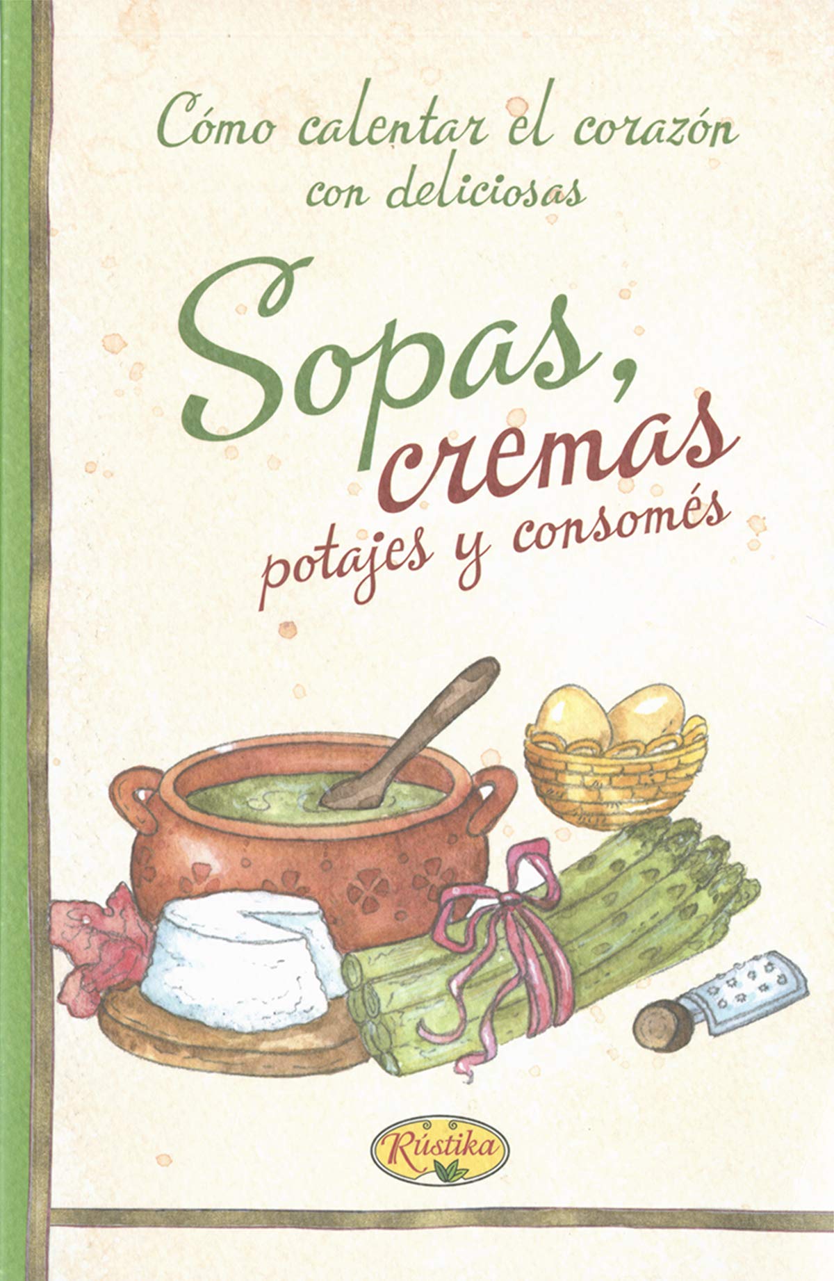 Sopas, cremas, potajes y consomés