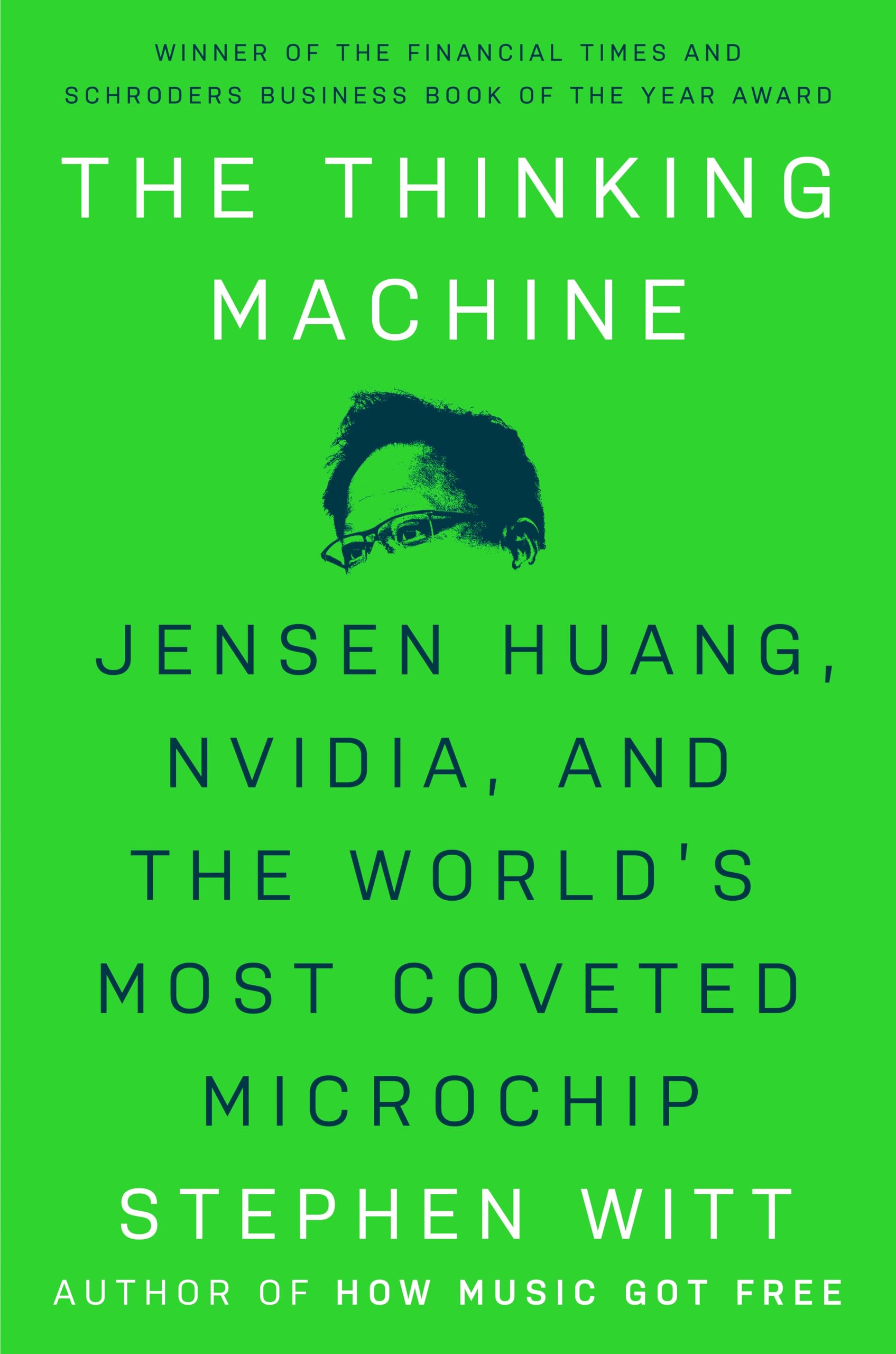Libro: The Thinking Machine: Jensen Huang, Nvidia, and the World's Most Coveted Microchip