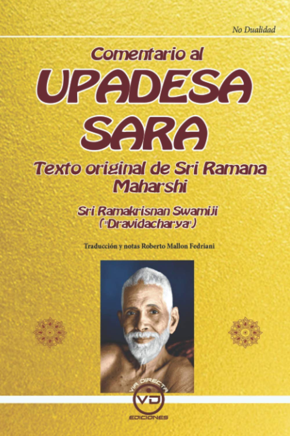 Libro: Upadesha Saram. Comentario al texto original de Sri Ramana Maharshi (SIN COLECCION)