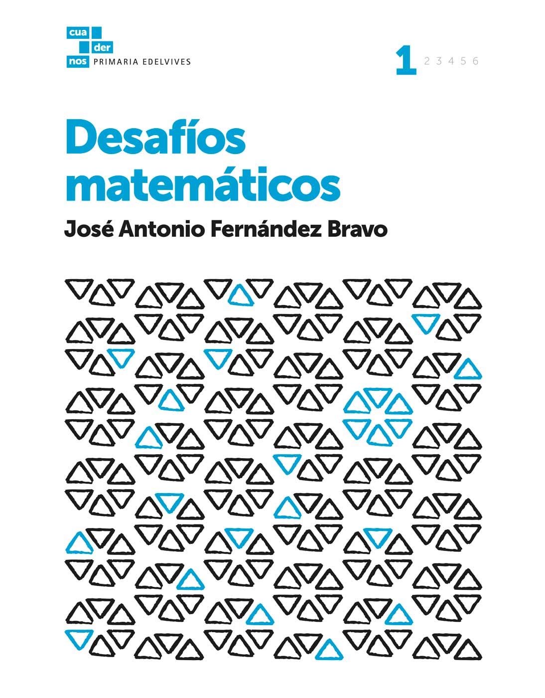 Libro: Cuadernos Desafíos matemáticos 1