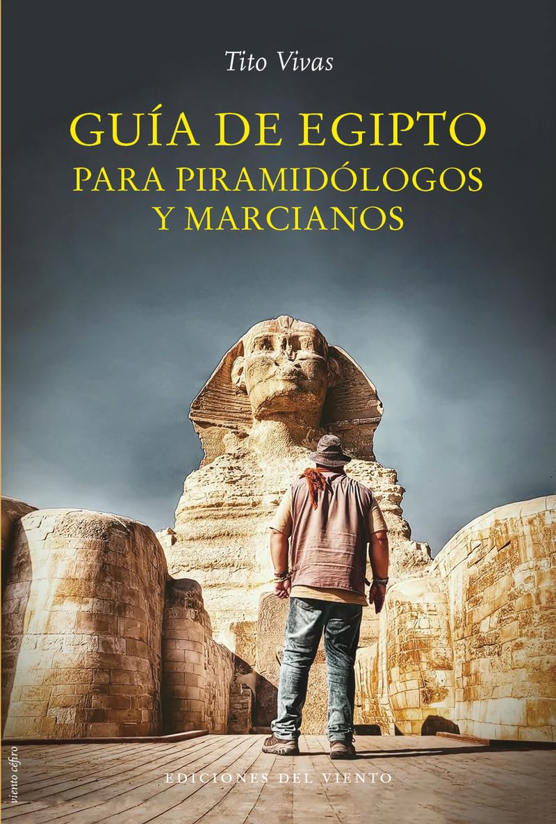 Guía de Egipto para piramidólogos y marcianos: 46 (Viento Céfiro)