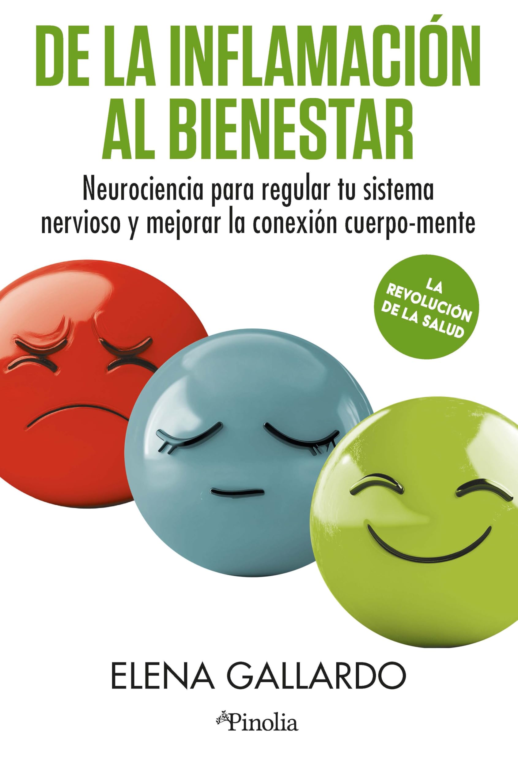 Libro: De la inflamación al bienestar: Neurociencia para regular tu sistema nervioso y mejorar la conexión cuerpo-mente (Spanish Edition)