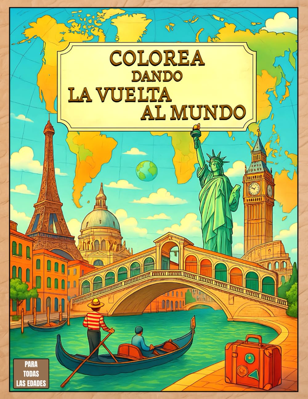 Libro: Colorea Dando la Vuelta al Mundo: Un viaje relajante para adultos a través de 45 ciudades icónicas del planeta (Spanish Edition)