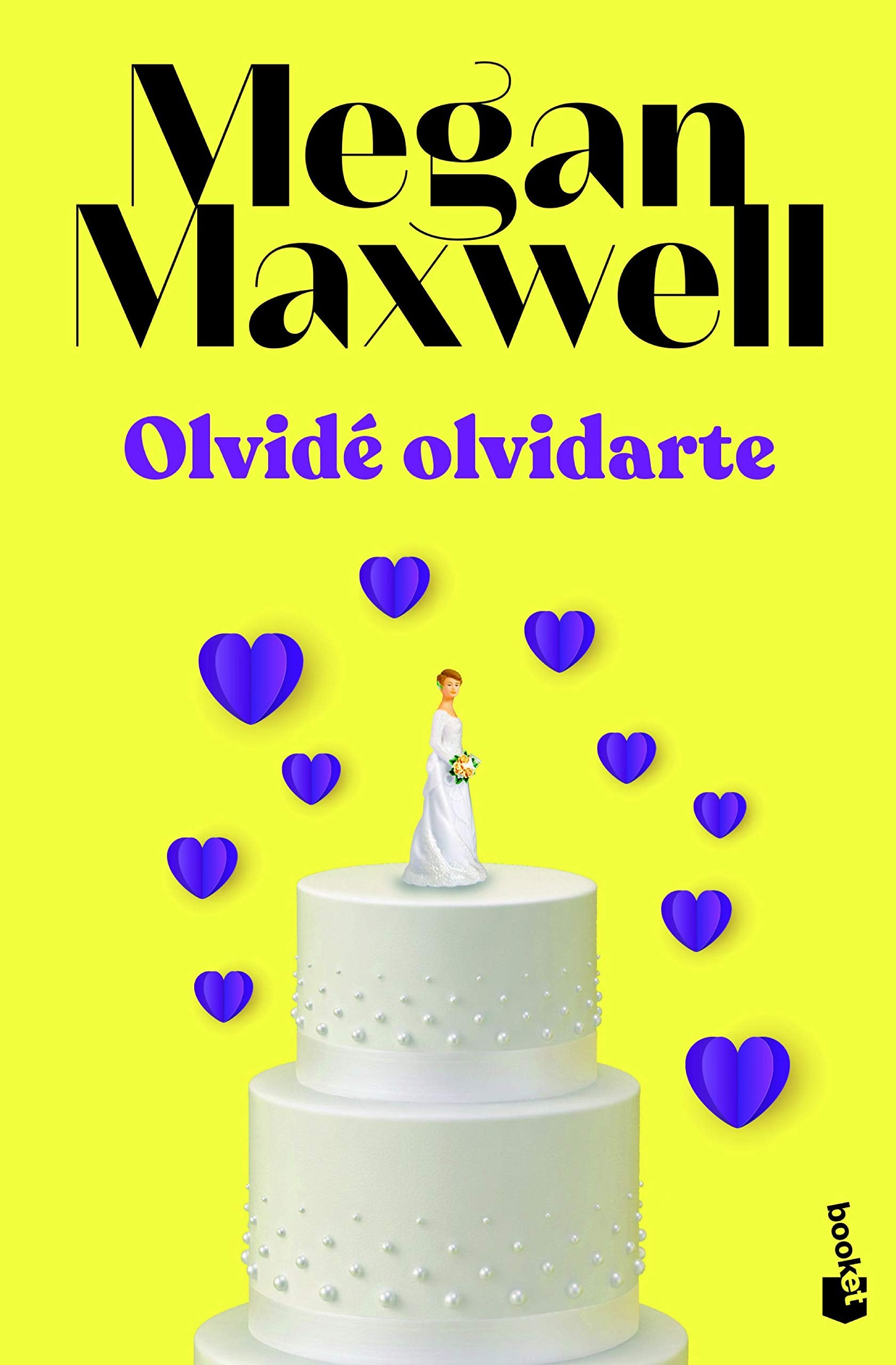 Libro: Olvidé olvidarte (Biblioteca Megan Maxwell)