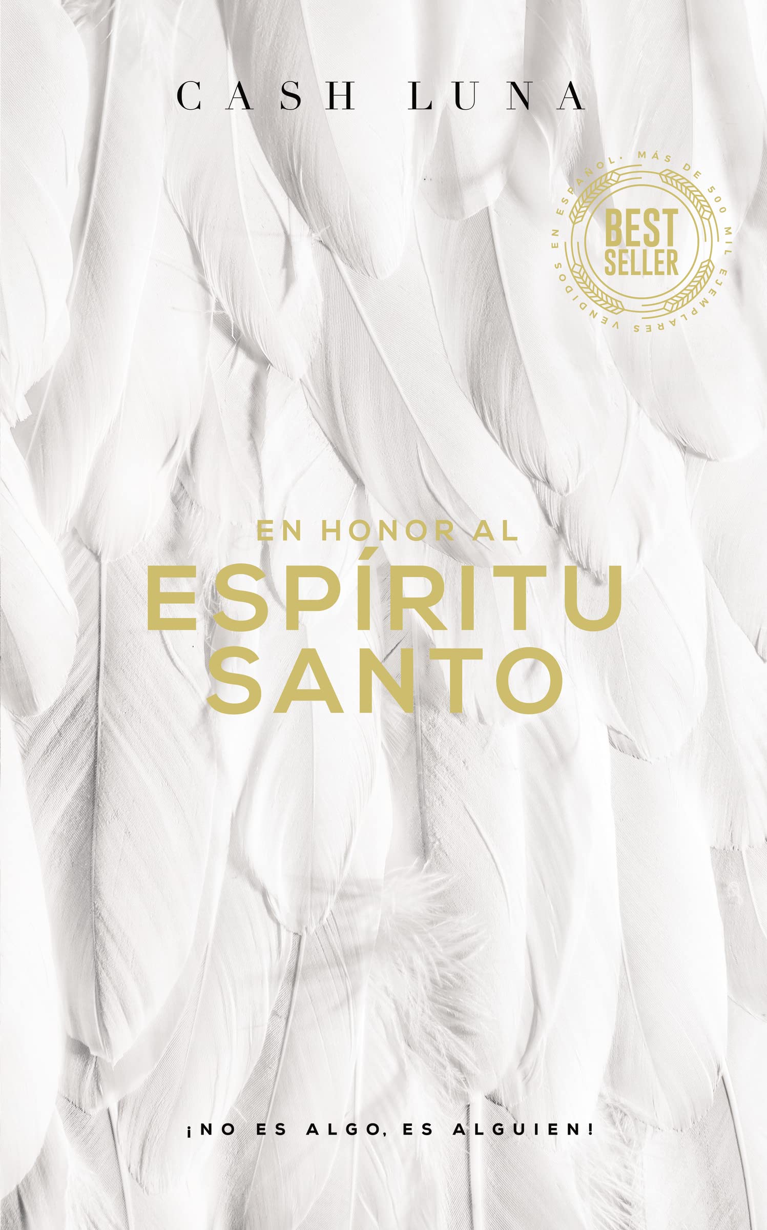 Libro: En honor al Espíritu Santo: ¡No es algo, es alguien! (Spanish Edition)