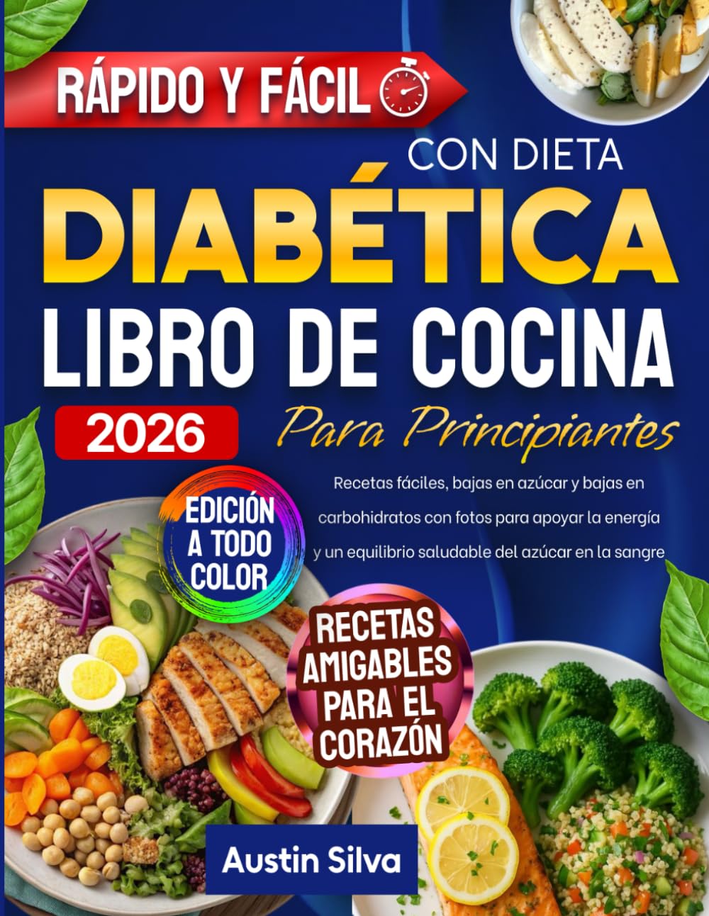 Libro de Cocina para Principiantes con Dieta Diabética: Recetas fáciles, bajas en azúcar y bajas en carbohidratos con fotos para apoyar la energía y un equilibrio saludable del azúcar en la sangre