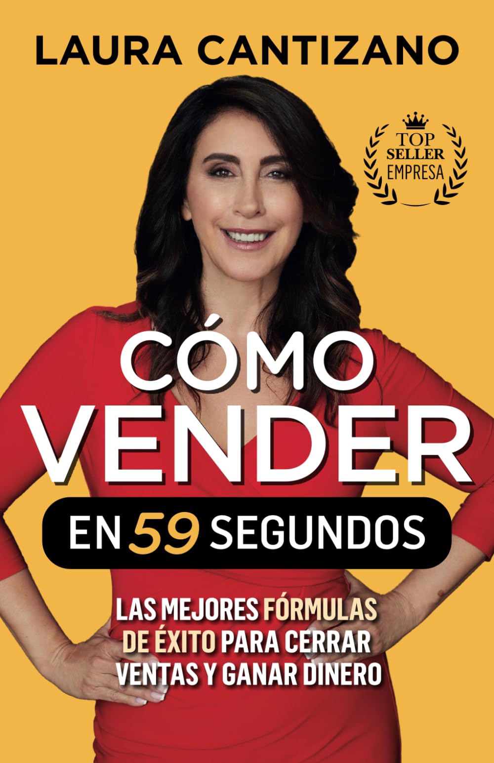 Libro: Cómo vender en 59 segundos: Las mejores fórmulas de éxito en ventas para captar clientes y ganar dinero (Spanish Edition)