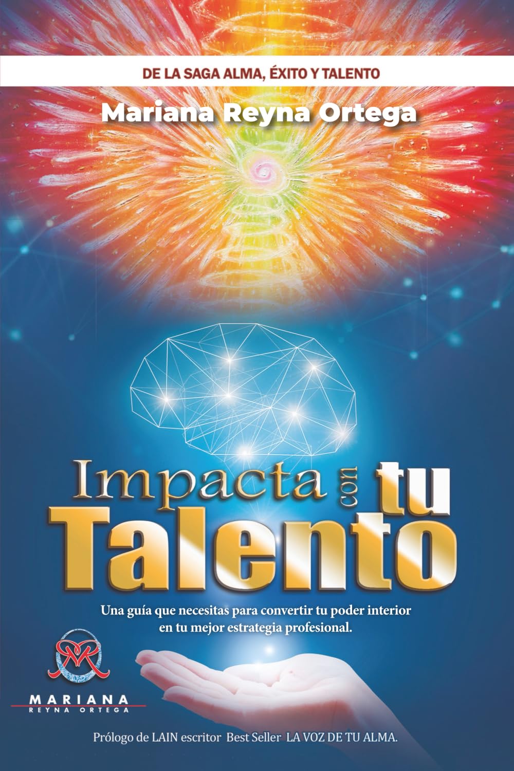 Libro: Impacta con Tu Talento: Una guía que te impulsa con fuerza tu mejor versión personal y profesional (Spanish Edition)