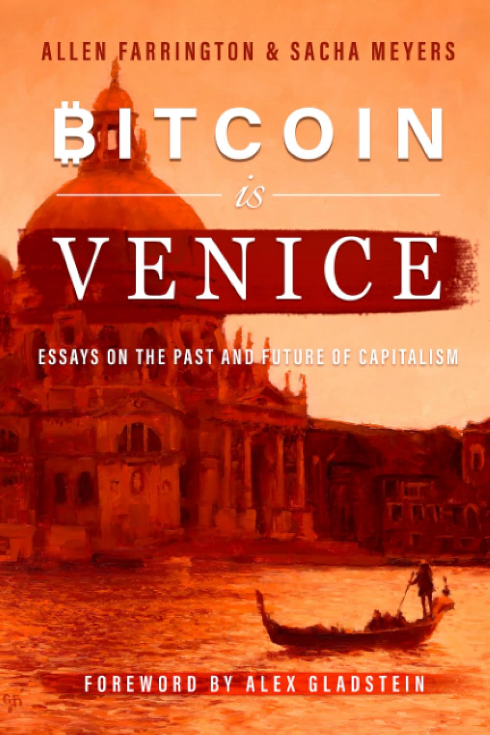 Libro: Bitcoin Is Venice: Essays on the Past and Future of Capitalism