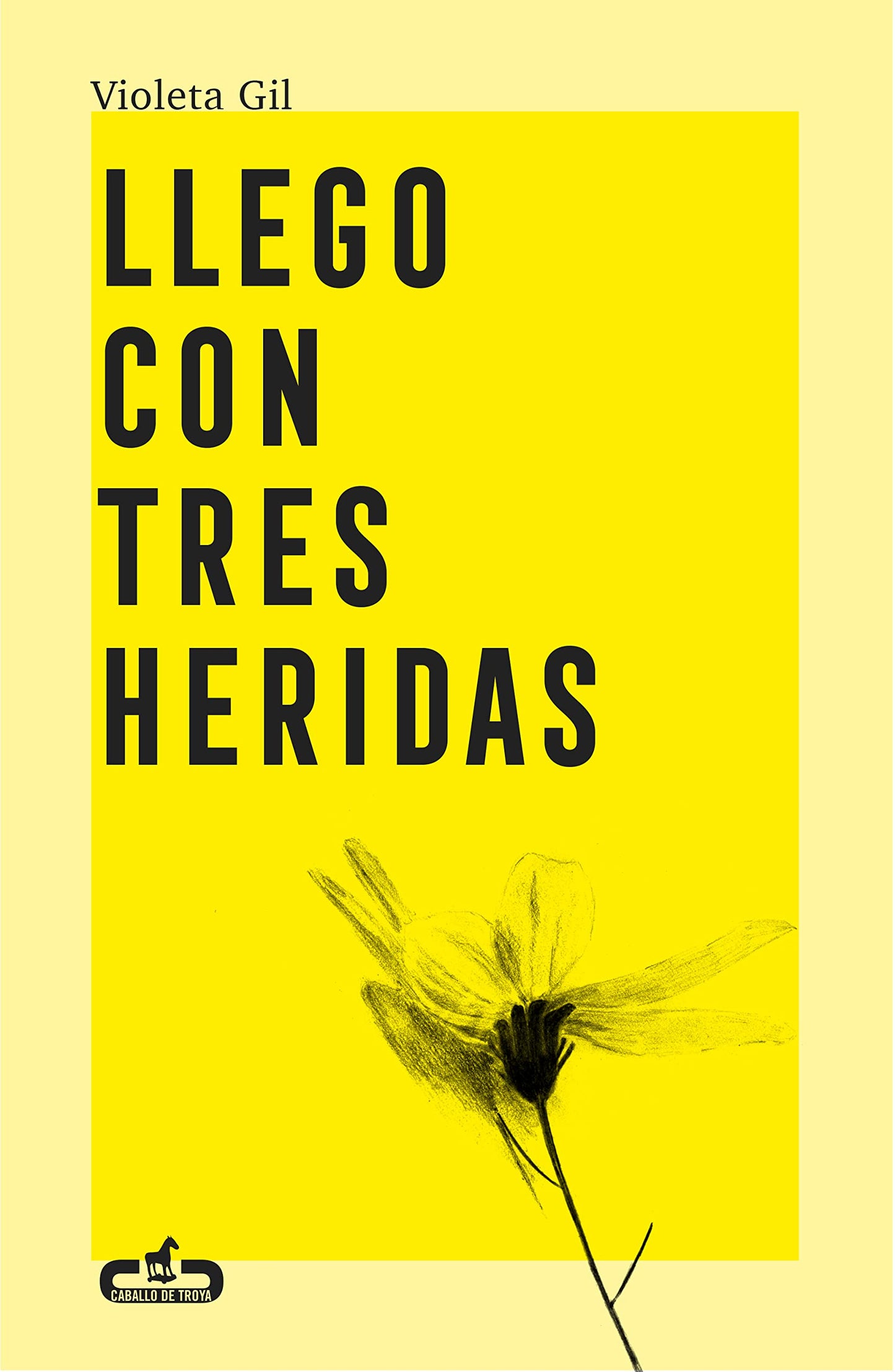 Libro: Llego con tres heridas (Caballo de Troya)