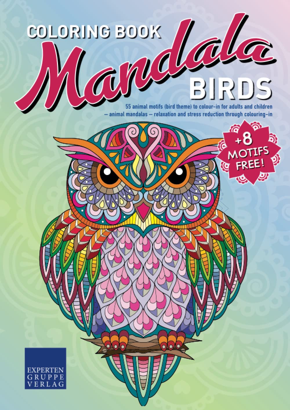 Libro: Mandala Colouring Book - Birds: 55 animal motifs (bird theme) to colour-in for adults and children – animal mandalas – relaxation and stress reduction through colouring-in (Mandala Colouring Books)