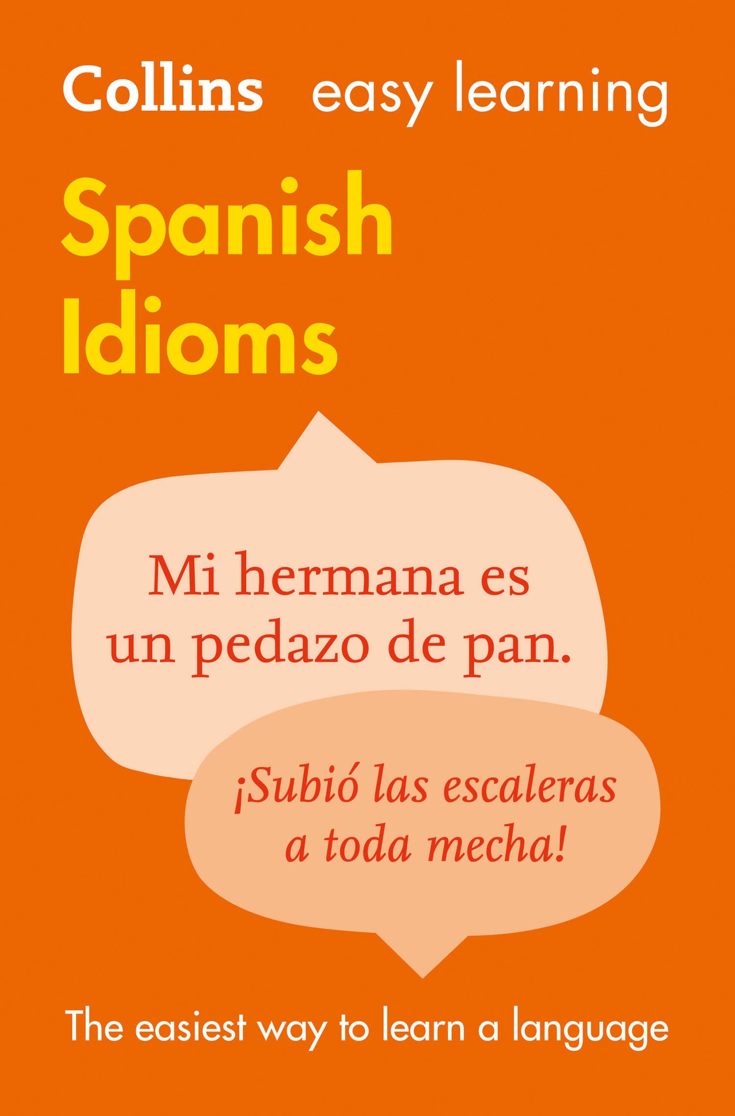 Libro: Easy Learning Spanish Idioms (Collins Easy Learning Spanish): Trusted support for learning
