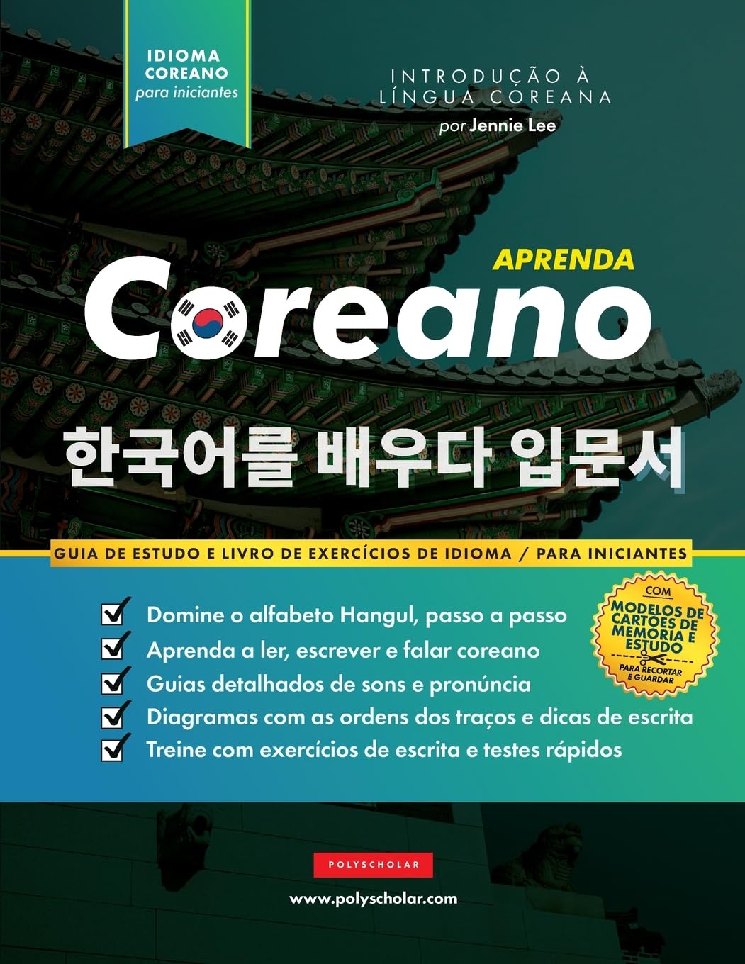 Libro: Aprenda Coreano - O livro de exercícios de idiomas para iniciantes: Um livro de estudo fácil e passo a passo e um guia prático de escrita para ... usando o alfabeto Hangul (Portuguese Edition)