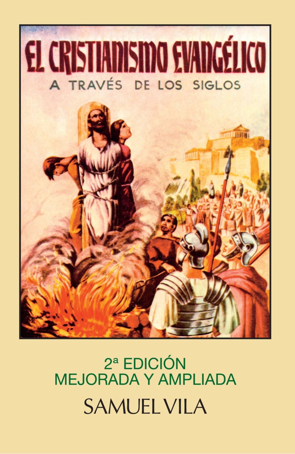 Libro: El Cristianismo Evangélico: A Través De Los Siglos (Spanish Edition)