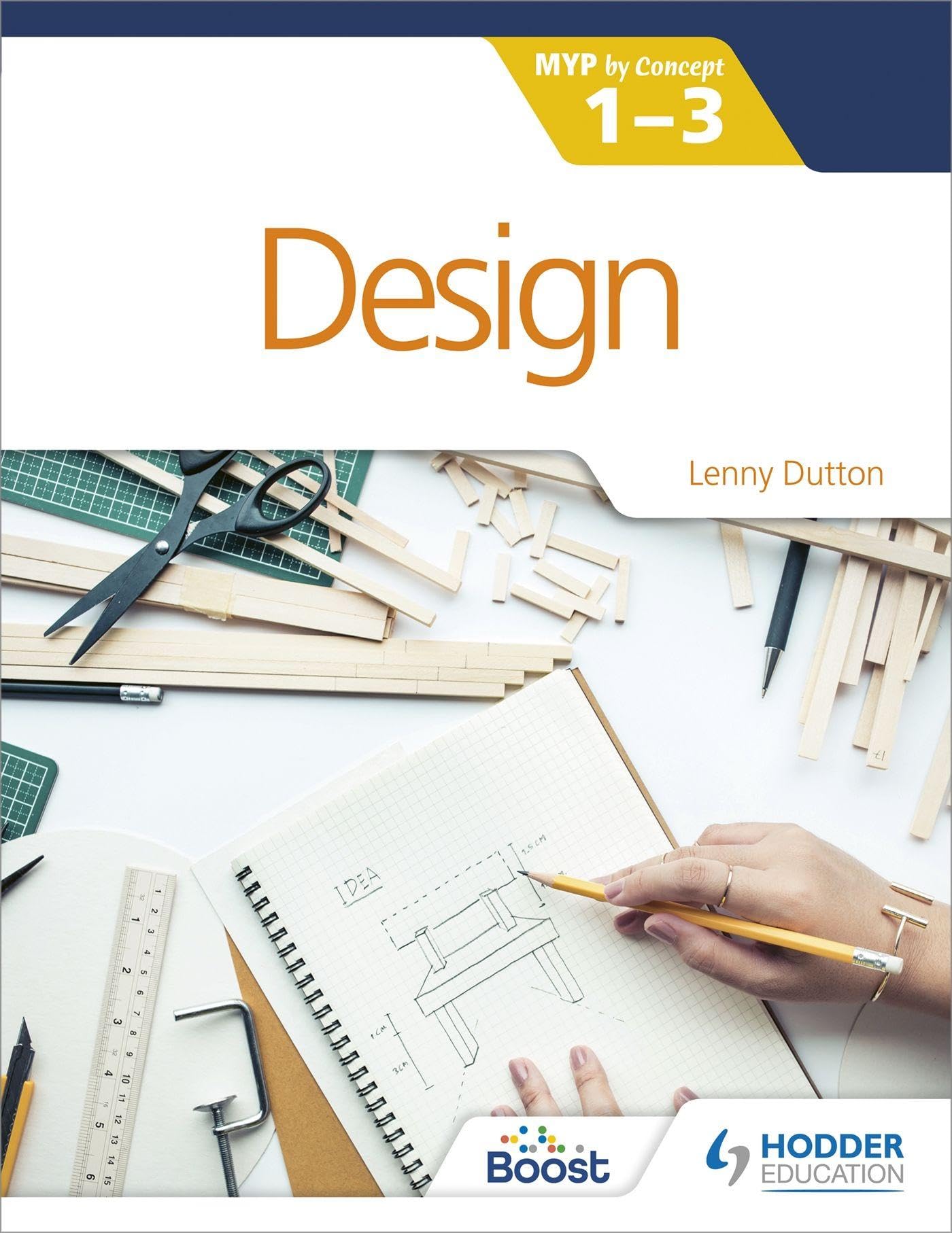 Libro: Design for the IB MYP 1-3: Hodder Education Group
