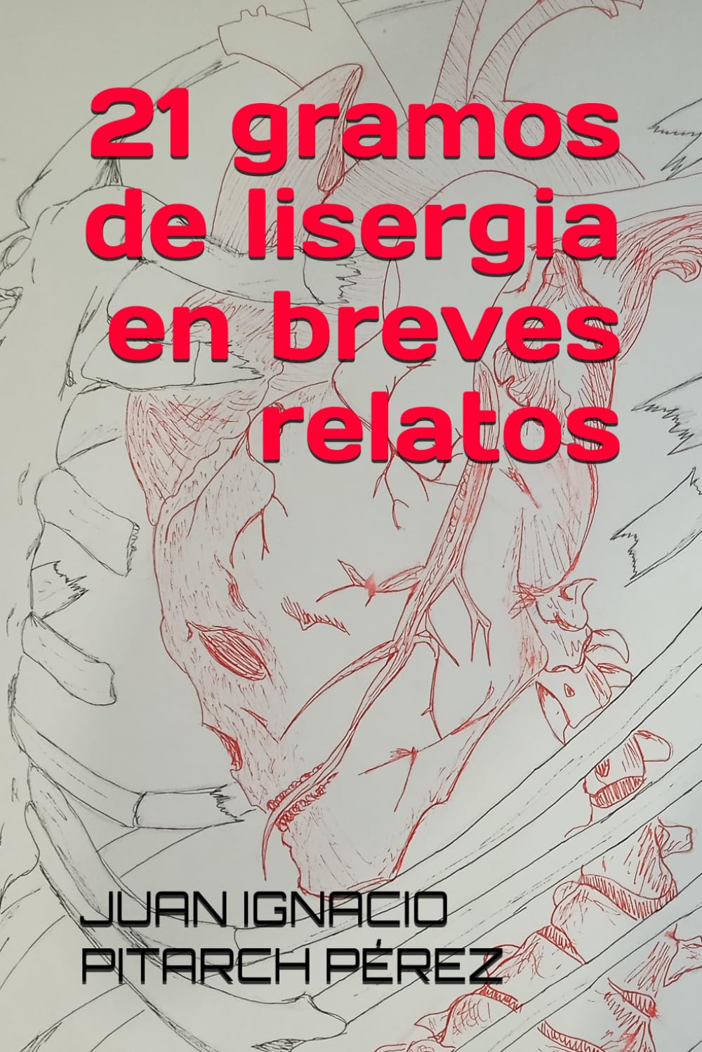 Libro: 21 gramos de lisergia en breves relatos