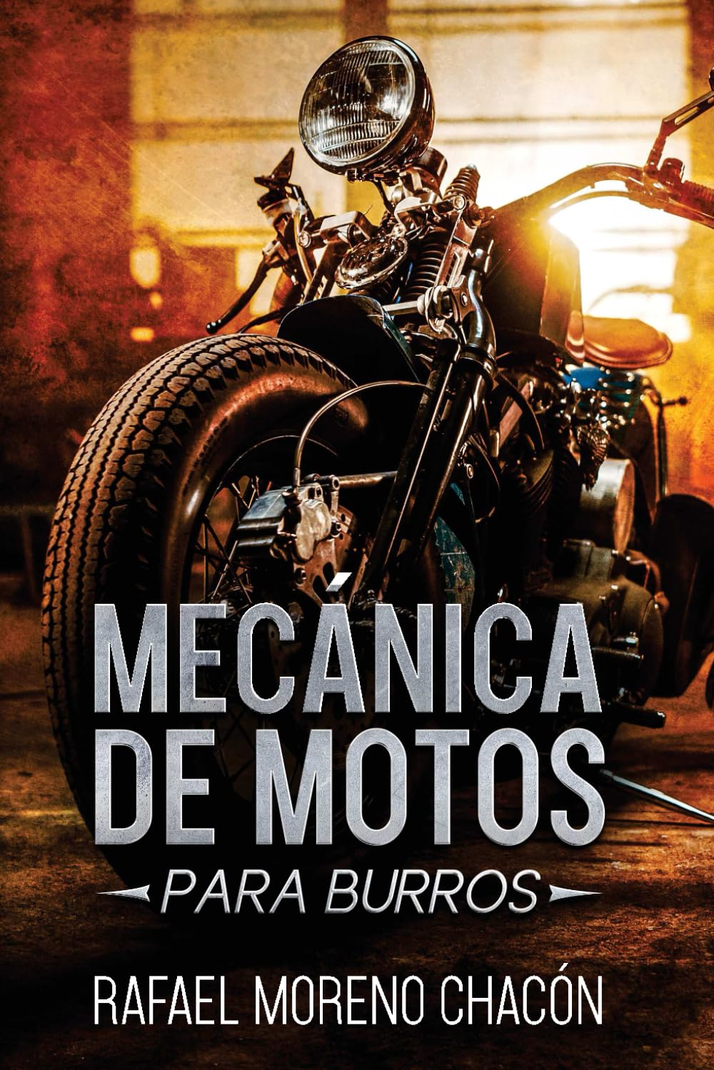 Libro: Mecánica de Motos: Para burros (Mecánica para burros)