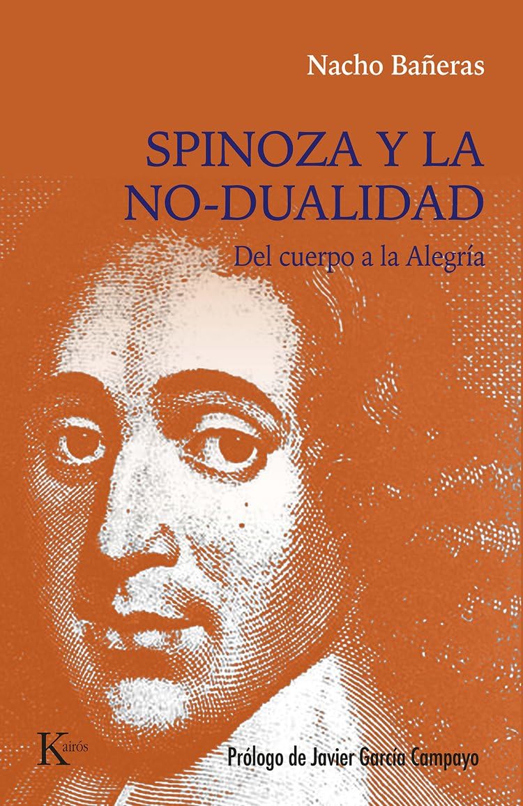 Spinoza y la no-dualidad: Del cuerpo a la Alegría (Sabiduría perenne)