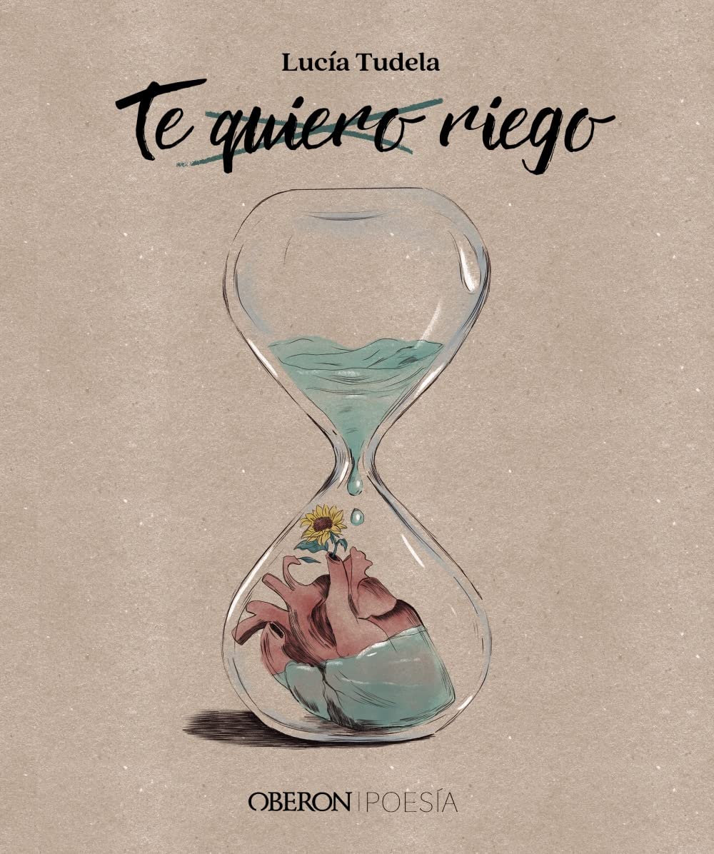 Libro: Te quiero, riego (Libros singulares)